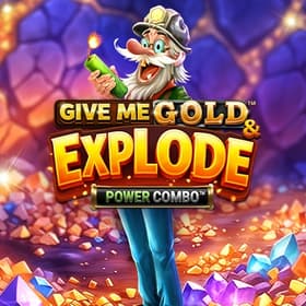 Give Me Gold & Explode POWER COMBO